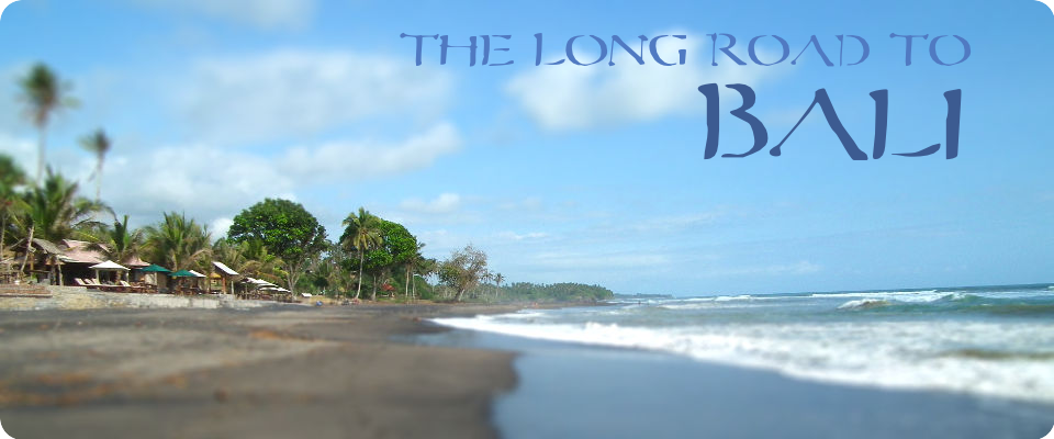 The long road to Bali
